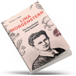 Lina Morgenstern – Geschichte einer Rebellin von Gerhard J. Rekel